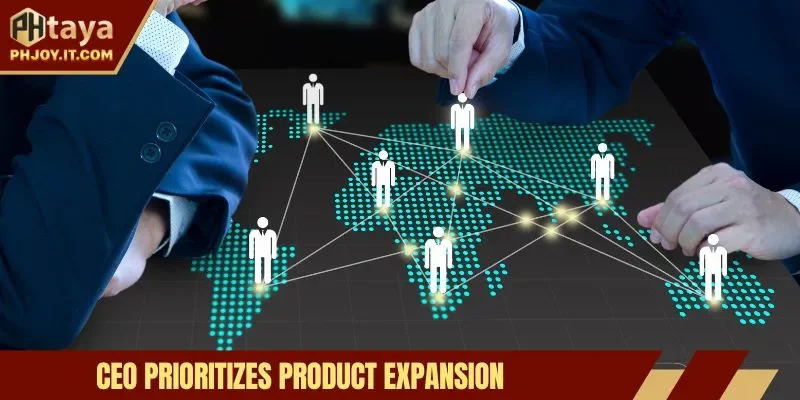 CEO prioritizes product expansion