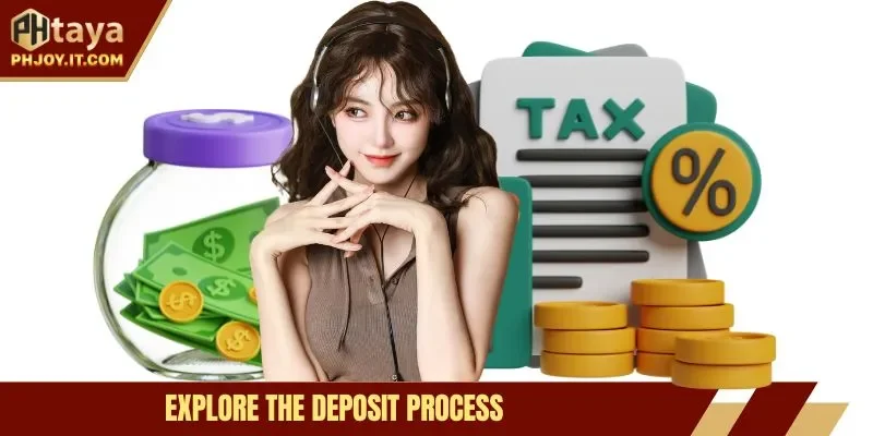 Explore the deposit process