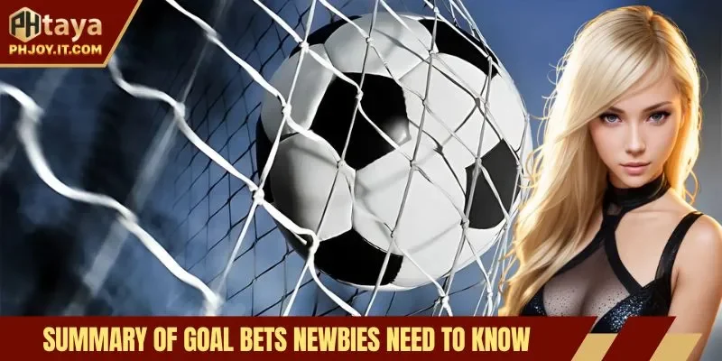 Summary of goal bets newbies need to know