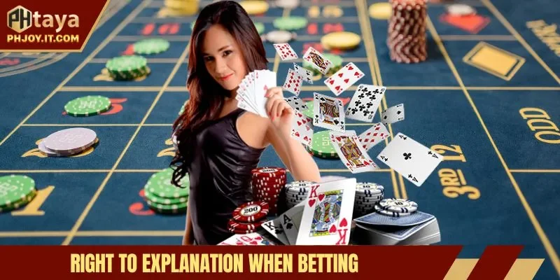 Right to explanation when betting
