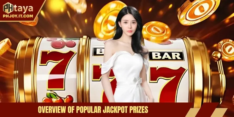 Overview of popular Jackpot prizes