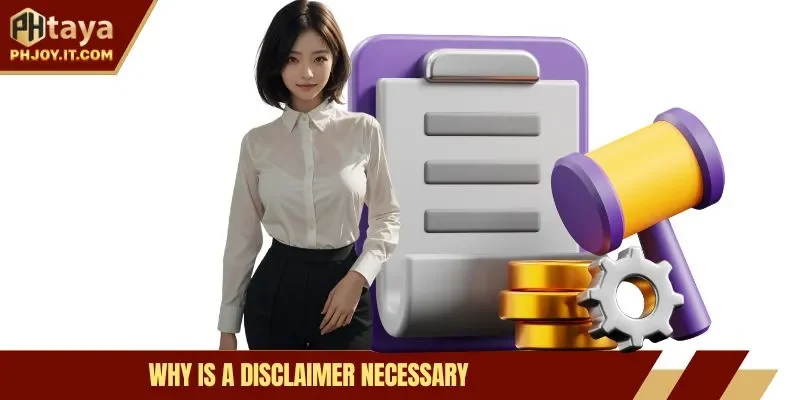 Why is a disclaimer necessary